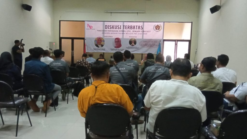 Pakar Hukum: Seharusnya PK Tidak Dibatasi! Diskusi Terbatas Nusakom Pratama Institute dan PWI Provinsi Jawa Timur